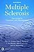 Multiple Sclerosis: The Guide to Treatment and Management