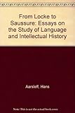 From Locke to Saussure : essays on the study of language and intellectual history