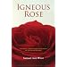 Igneous Rose: The Magic, Sexual Energy, and Mind of the Inner Buddha (Timeless Gnostic Wisdom)