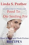 Food To Die Smiling For