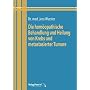 Die homöopathische Behandlung und Heilung von Krebs und metastasierter Karzinome