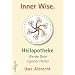 Inner Wise Heilapotheke: Werde Dein eigener Heiler