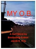 My O.B. (San Francisco Ecoterrorists fight City Hall over beach erosion)