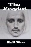 The Prophet - Kahlil Gibran The Prophet - Kahlil Gibran # ISBN-10: 9562910318 # ISBN-13: 978-9562910316