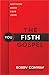 The Fifth Gospel: Matthew, Mark, Luke, John…You