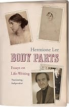 Body Parts: Essays on Life-writing
