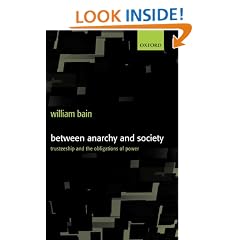 Between Anarchy and Society: Trusteeship and the Obligations of Power