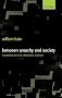 Between Anarchy and Society: Trusteeship and the Obligations of Power