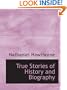 True Stories of History and Biography