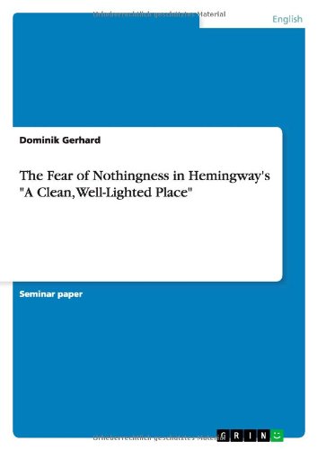 The Fear of Nothingness in Hemingway's a Clean, Well-Lighted Place