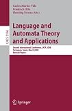 Language and Automata Theory and Applications: Second International Conference, LATA 2008, Tarragona, Spain, March 13-19, 2008, Revised Papers (Lecture Notes in Computer Science)
