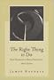 The Right Thing To Do: Basic Readings in Moral Philosophy
