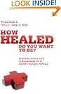 How Healed Do You Want to Be?