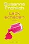 Lackschaden: Roman