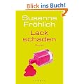 Lackschaden: Roman