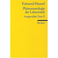 Ph�nomenologie der Lebenswelt: Ausgew�hlte Texte, 2
