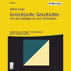 Griechische Geschichte. Von der Tyrannis bis zu den Anf�ngen Makedoniens