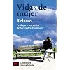 Vidas de mujeres (relatos) (COLECCION LITERATURA ESPANOLA) (Literatura Espanola/ Spanish Literature) (Spanish Edition)