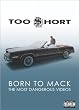 Too $hort: Born to Mack - Most Dangerous Videos
