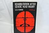 Rehabilitation after severe head injury
