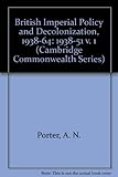 British imperial policy and decolonization, 1938-64