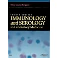 Immunology and Serology in Laboratory Medicine (Immunology and Serology in Laboratory Medicine ( Turgeon)) by Mary Louise Turgeon EdD MT(ASCP) CLS(NCA)