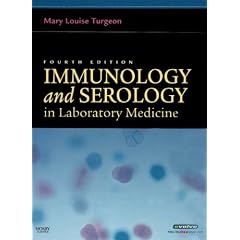 Immunology & Serology in Laboratory Medicine (Immunology & Serology in Laboratory Medicine ( Turgeon))