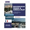 Mediterranean France & Corsica Pilot: A Guide to the French Mediterranean Coast and the Island of Corsica