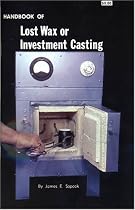 Handbook of Lost Wax or Investment Casting (Gembooks)