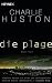 Die Plage: Thriller