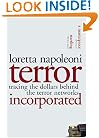Terror Incorporated: Tracing the Dollars Behind the Terror Networks