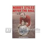 Nobby Stiles signed book - After the Ball Autobiography