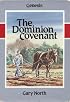 The Dominion Covenant: Genesis: An Economic Commentary on the Bible Vol 1