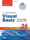 Sams Teach Yourself Visual Basic 2008 in 24 Hours: Complete Starter Kit (Sams Teach Yourself -- Hours)