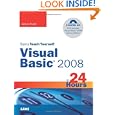 Sams Teach Yourself Visual Basic 2008 in 24 Hours: Complete Starter Kit