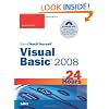 Sams Teach Yourself Visual Basic 2008 in 24 Hours: Complete Starter Kit