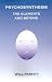 Psychosynthesis: The Elements and Beyond - Psychosynthesis in Theory and Practice