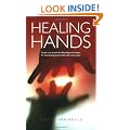Healing Hands: Simple and Practical Techniques for Developing Good Health and Inner Peace