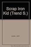 Scrap iron kid