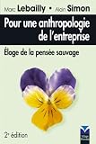 Revue Village Mondial  / Pour une anthropologie de l'entreprise : Eloge de la pensée sauvage