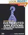 Microsoft® .NET Distributed Applications: Integrating XML Web Services and .NET Remoting (Pro-Developer)