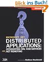 Microsoft� .NET Distributed Applications: Integrating XML Web Services and .NET Remoting (Pro-Developer)
