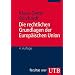 Die rechtlichen Grundlagen der Europ�ischen Union. Eine systematische Darstellung f�r Studium und Praxis (UTB fur Wissenschaft)