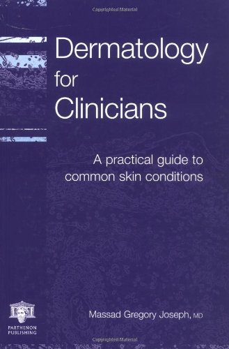 dermatology for clinicians a practical guide to common skin conditions