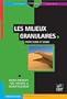 Les milieux granulaires : entre fluide et solide