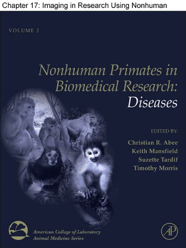 Chapter 17, Imaging in Research Using Nonhuman Primates (American College of Laboratory Animal Medicine)