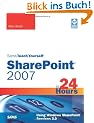 Sams Teach Yourself Sharepoint 2007 in 24 Hours: Using Windows Sharepoint Services 3.0 (Sams Teach Yourself...in 24 Hours)