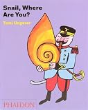 Snail, Where Are You?