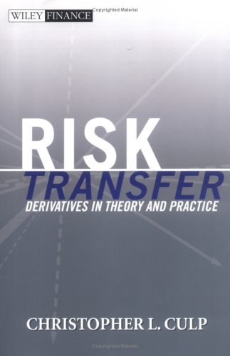 Risk Transfer: Derivatives in Theory and Practice (Wiley Finance)