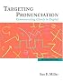 Targeting Pronunciation: Communicating Clearly in English, Second Edition